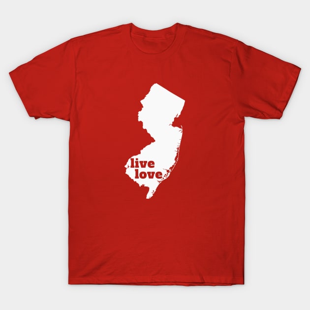 New Jersey - Live Love New Jersey T-Shirt by Yesteeyear